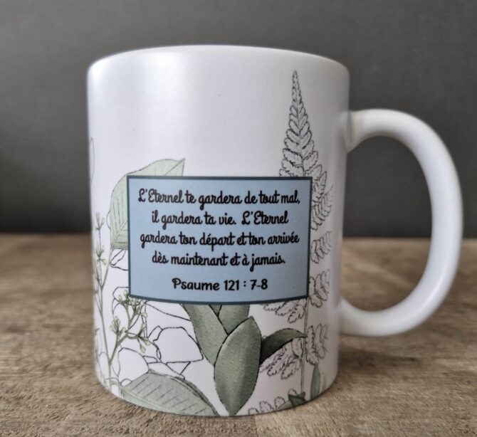 Tasse mate Psaumes 121 : 7-8