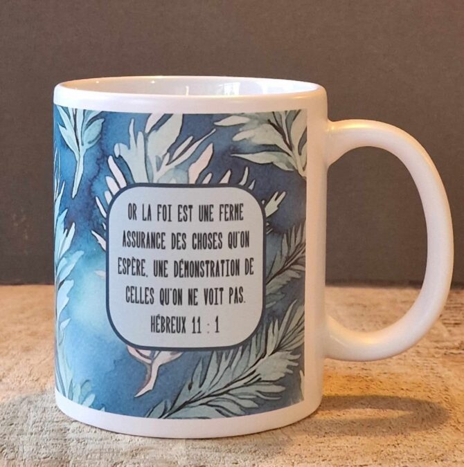Tasse mate Hébreux 11 : 1