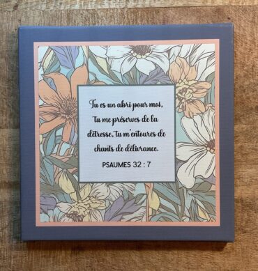 Tableau 30x30 Psaumes 32:7