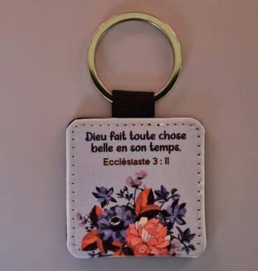 Porte-clés imprimé Ecclésiaste 3 : 11