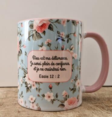Tasse brillante - Esaïe 12 : 2